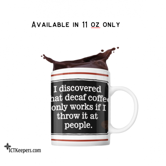 Ceramic Funny Coffee Mug Decaf Ceramic Funny Coffee Mug Decaf